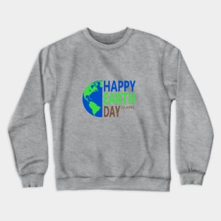 Earth Day 22 April Crewneck Sweatshirt